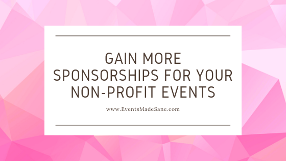 Gain More Sponsorships for your Non-Profit Events