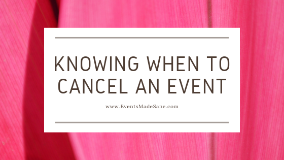 Knowing When to Cancel an Event