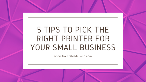 5 Tips to Pick the Right Printer for Your Small Business