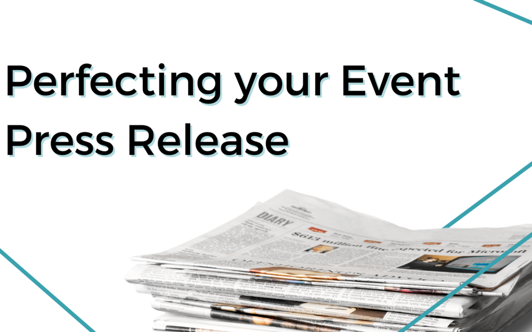 Perfecting your Event Press Release