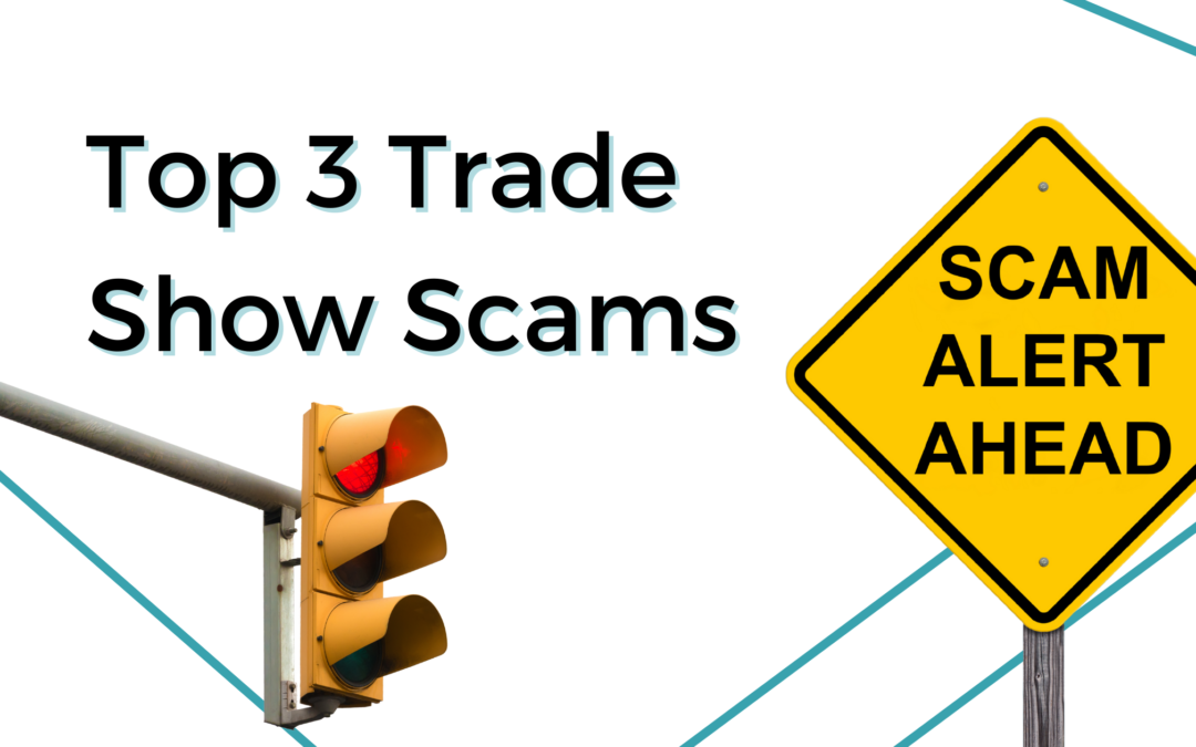 Top 3 Trade Show Scams