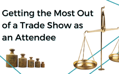 Getting the Most Out of a Trade Show as an Attendee