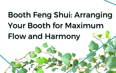 Booth Feng Shui: Arranging Elements for Flow and Harmony