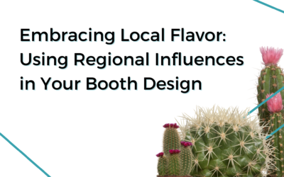 Embracing Local Flavor in Your Booth Design