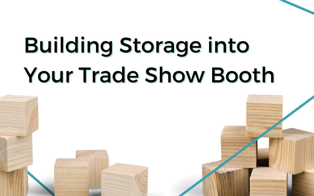Building Storage into Your Trade Show Booth