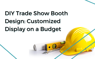 DIY Trade Show Booth Design: Customized Display on a Budget